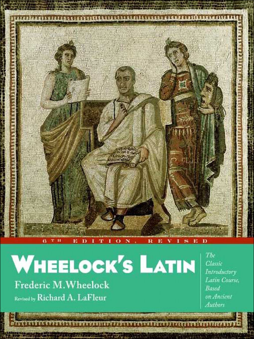 Title details for Wheelock's Latin by Frederic M. Wheelock - Wait list